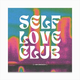 Self Love Club Art Print Canvas Print