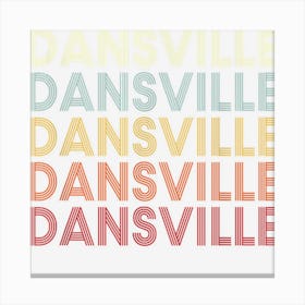 Dansville New York Dansville Ny Retro Vintage Text Canvas Print