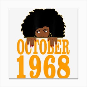 October 1968 54th Birthday 54 Years Old Black Women Girls Canvas Print