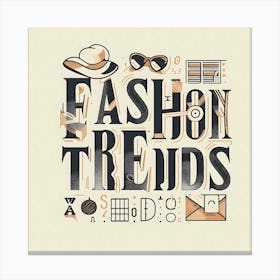 Fashion Trends Canvas Print