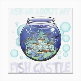 Fishkeeping Aquarium Keeper Fishkeeper Saltwater Canvas Print