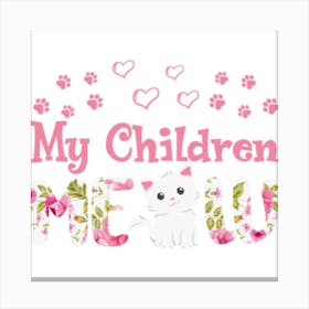 My Children Me Me Canvas Print