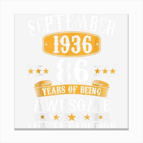 86 Years Old Gifts Vintage September 1936 86th Birthday Canvas Print