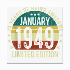 74th Birthdays Retro 74 Years Old Vintage January 1949 Canvas Print