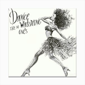 Dance Like - Dance Like This Canvas Print