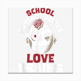 School Psychologist Love Brains Halloween Costume Teachers Canvas Print