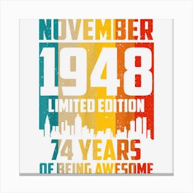 74 Years Old Gifts Vintage November 1948 74th Birthday Canvas Print