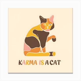 Karma Is A Cat 5 Canvas Print