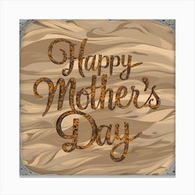 Happy Mothers Day Sign Art Canvas Print