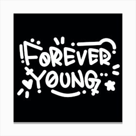 Forever Young Canvas Print