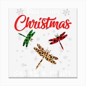 This Is My Christmas Pajama Leopard Plaid Dragonfly Canvas Print