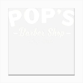 Pops Barber Shop Always Forward Canvas Print