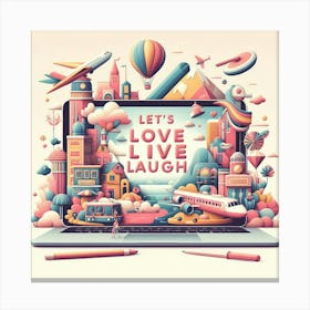 Love Live Travel Canvas Print