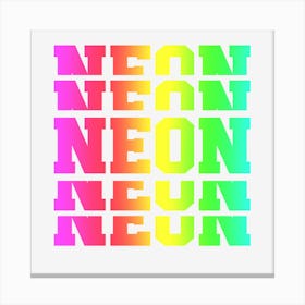 Neon Neon Canvas Print