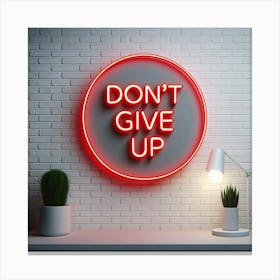 Don'T Give Up Sign Canvas Print