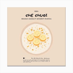 Che Chuoi Square Canvas Print