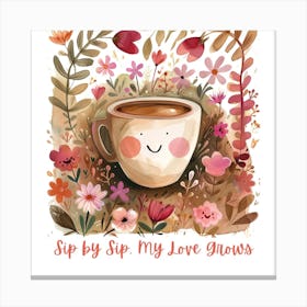Coffee Lovers Garden Valentines Quotes Canvas Print
