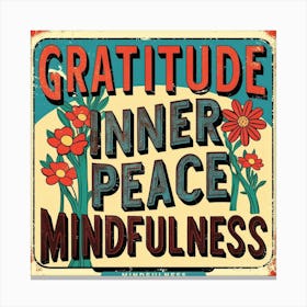 Distressed Gratitude, Inner Peace Mindfulness Retro Design Canvas Print