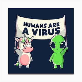 Humans Are A Virus Square Canvas Print
