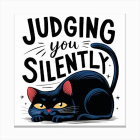 Judging You Silently Canvas Print