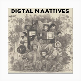 Digital Natitives Canvas Print