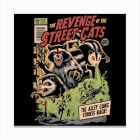 The Revenge of the Street Cats - Dark Horror Movie Raccoon Possum Poster Gift Canvas Print