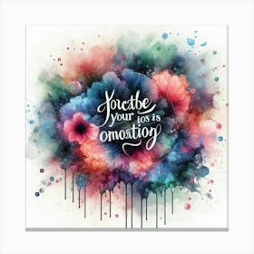 Quote Watercolor Painting Canvas Print