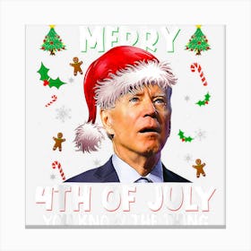 Merry 4th Of July You Know The Thing Biden Christmas Party 1 Canvas Print