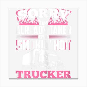 Womens My Husband Is A Truck Driver Womens Gift Trucker Wife Canvas Print