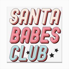 Santa Babes Club Canvas Print