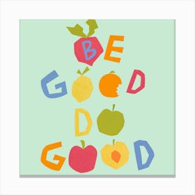 Be Good Good Toile