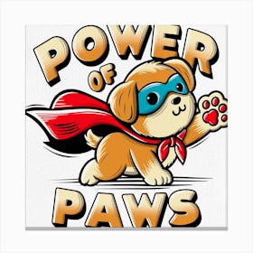 Power Of Paws Canvas Print