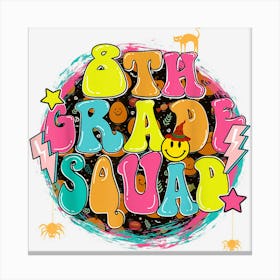 Retro Groovy Teacher Halloween Eighth Grade Squad Teacher Canvas Print