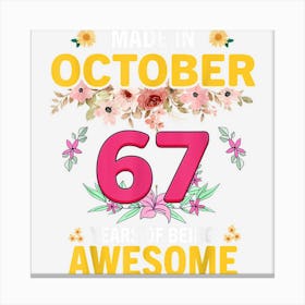 67 Years Old Women Made In October 1955 Birthday Gifts Canvas Print