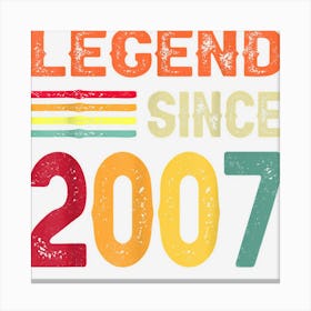 Vintage Legend Since 2007 15th Birthday 15 Years Old Gifts Canvas Print