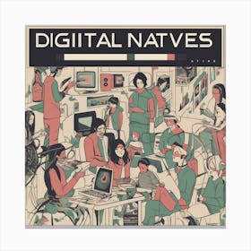 Digital Natives Canvas Print