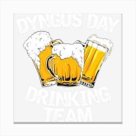 Dyngus Day Polish Drinking Team Canvas Print