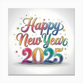 Happy New Year 2025 8 Canvas Print