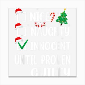 Nice Naughty Innocent Until Proven Guilty Pajamas Christmas Canvas Print