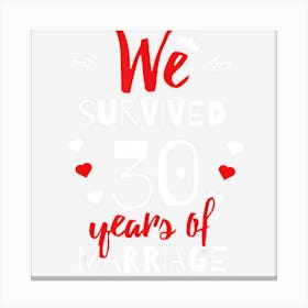 Funny 30th Wedding Anniversary Gifts For Couples Canvas Print