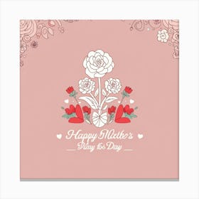 Happy Mothers Day 3 Canvas Print