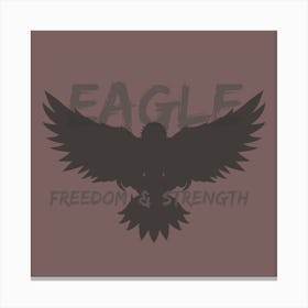 Eagle Freedom And Strength Motivational Inspectional Art Canvas Print