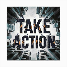 Take Action 1 Canvas Print
