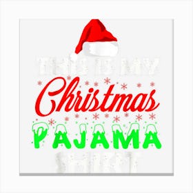 This Is My Christmas Pajama Lights Funny Holiday Canvas Print