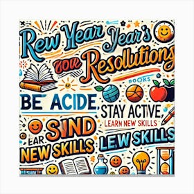 New Year Resolutions Printed Art A Motivational Illustration Of New Year’S Resolutions And Goals, Perfect For Inspiring Students To Set And Achieve Their Own Goals In Any School Space Printed Art Canvas Print