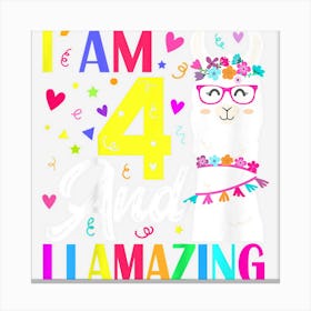 Kids I Am 4 Years Old And Llamazing Llama 4th Birthday Canvas Print