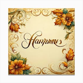 An Elaborate Display Of Calligraphy Gracefully Forming Happy Thanksgiving Greetings Swirling Wit (3) Canvas Print