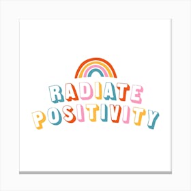 Radiate Positivity Square Canvas Print