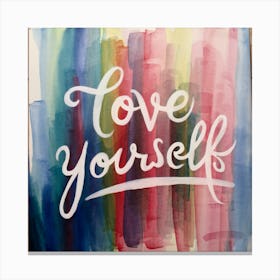 Love Yourself Canvas Print