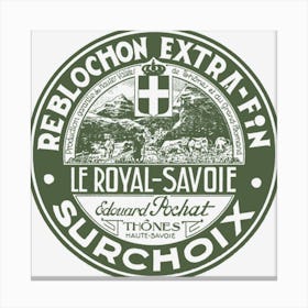 Surchoix Reblochon Extra Fin Canvas Print